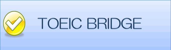 TOEIC Bridge